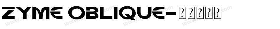 Zyme Oblique字体转换